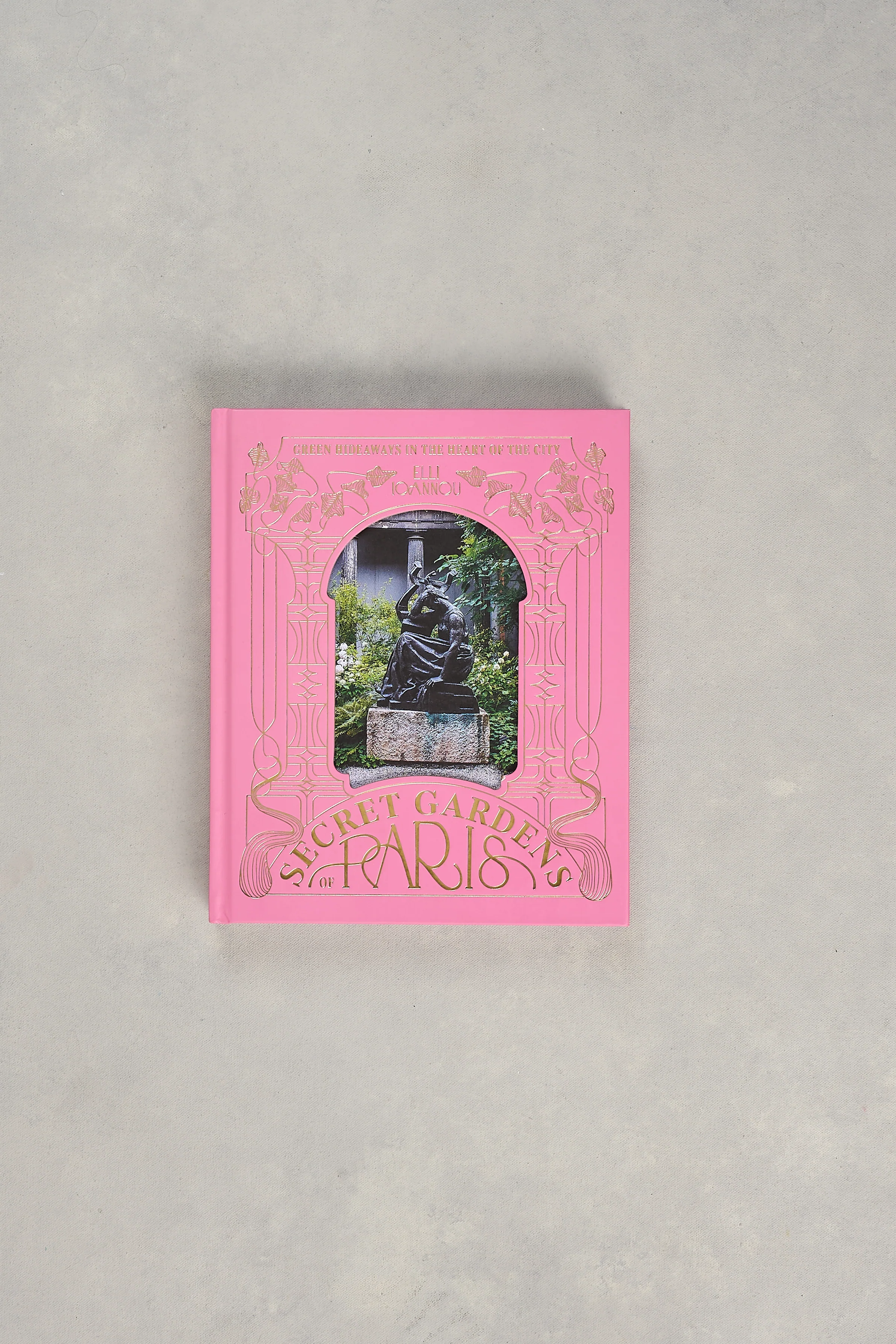 Secret Gardens of Paris Book